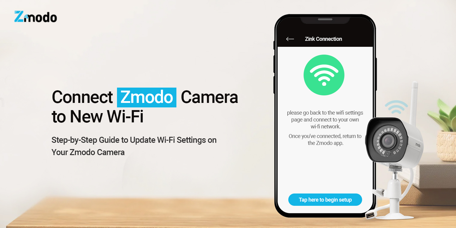 Connect Zmodo Camera to New Wi-Fi